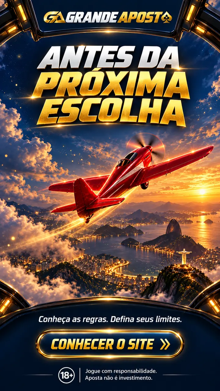 Grande Aposta — ANTES DA PRÓXIMA ESCOLHA